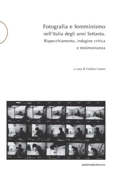 Cover for Giovanna Calvenzi · Fotografia e femminismo nell'Italia degli anni Settanta (Paperback Bog) (2021)