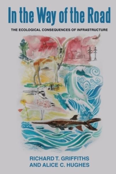 In the way of the Road - Richard T Griffiths - Books - International Institute for Asian Studie - 9789082381023 - February 25, 2021