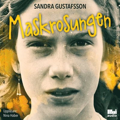 Cover for Sandra Gustafsson · Maskrosungen (Audiobook (MP3)) (2016)