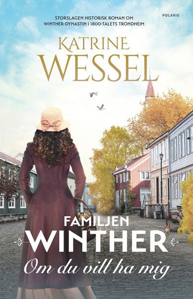 Cover for Katrine Wessel · Familjen Winther: Om du vill ha mig (Innbunden bok) (2021)