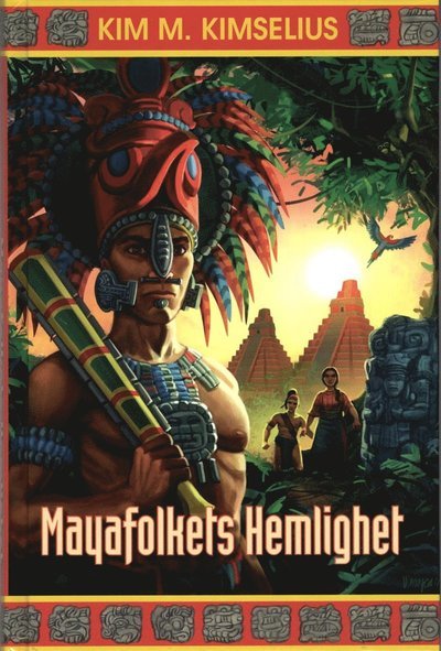 Cover for Kim M. Kimselius · Theo och Ramona: Mayafolkets Hemlighet (Map) (2012)