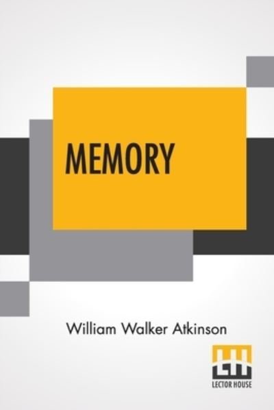 Cover for William Walker Atkinson · Memory (Paperback Book) (2021)
