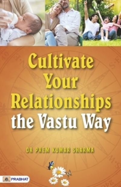 Cover for Prem Kumar Sharma · Cultivate Your Relationships (Paperback Book) (2023)