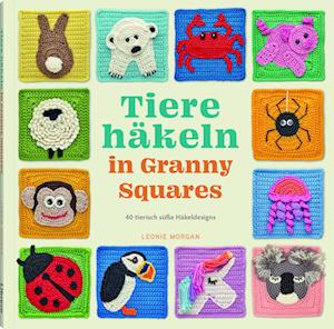 Cover for Leonie Morgan · Tiere häkeln in Granny Squares (Book) (2023)