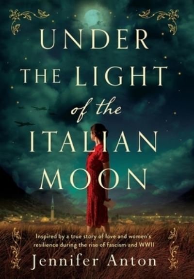 Cover for Jennifer Anton · Under the Light of the Italian Moon (Hardcover Book) (2021)