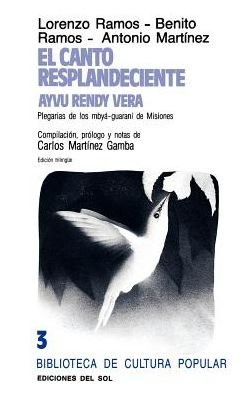 Cover for Et Al · El Canto Resplandeciente (Biblioteca De Cultura Popular) (Spanish Edition) (Paperback Bog) [Spanish, 2 edition] (1984)