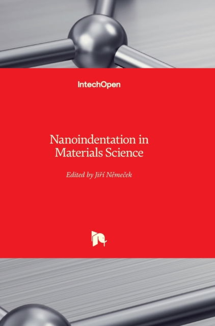 Cover for Jiri Nemecek · Nanoindentation in Materials Science (Hardcover Book) (2012)