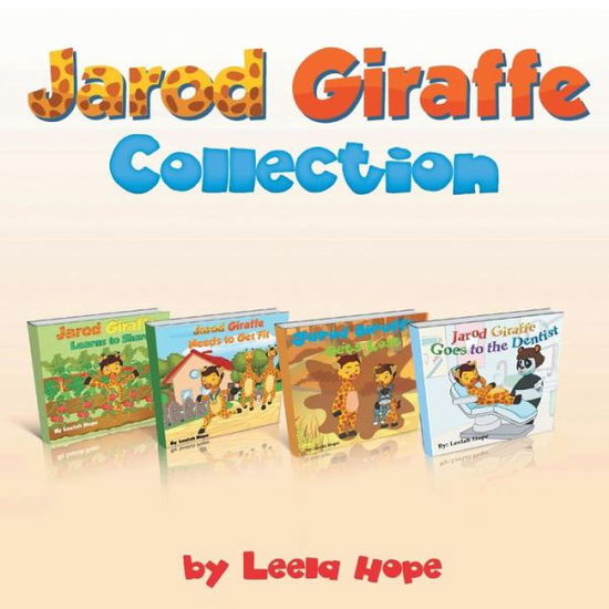 Jarod Giraffe Collection - Leela Hope - Książki - Heirs Publishing Company - 9789657019023 - 15 grudnia 2018