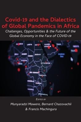 Cover for Munyaradzi Mawere · Covid-19 and the Dialectics of Global Pandemics in Africa (Pocketbok) (2021)
