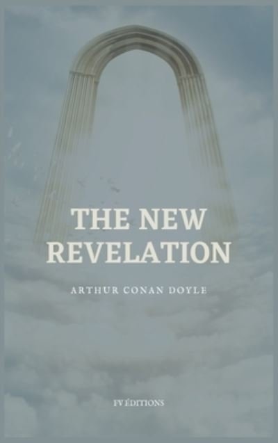Cover for Fv Editions · The New Revelation (Innbunden bok) (2021)