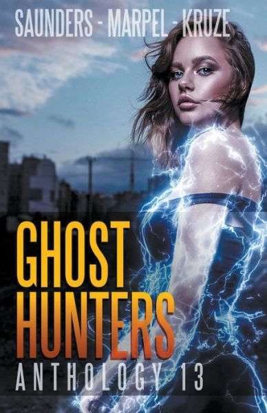 Cover for J R Kruze · Ghost Hunters Anthology 13 - Ghost Hunter Mystery Parable Anthology (Paperback Book) (2021)