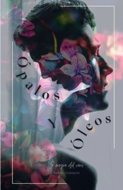 Cover for Neftali Velázquez · Ópalos Y Óleos (Bok) (2022)