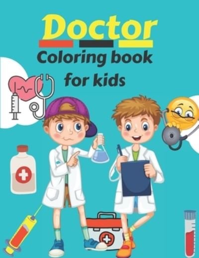 Cover for Neha Coloring Press · Doctor Coloring Book For Kids (Paperback Bog) (2022)