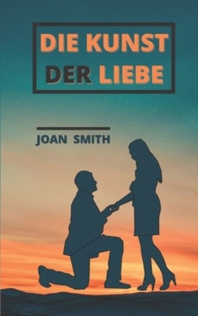 Cover for Joan Smith · Die Kunst Der Liebe (Paperback Book) (2021)