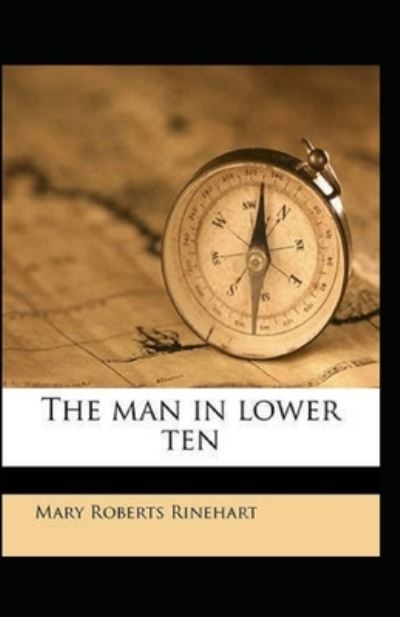 Man in Lower Ten - Mary Roberts Rinehart - Other - Independently Published - 9798510956023 - May 27, 2021