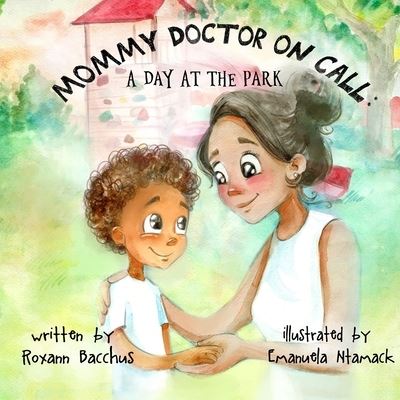 Cover for Roxann Bacchus · Mommy Doctor on Call (Paperback Book) (2020)