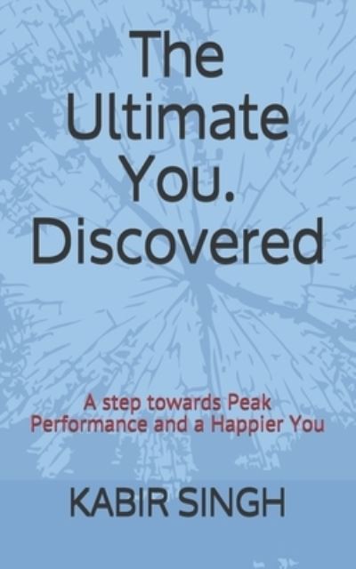 Cover for Kabir Singh · The Ultimate You. Discovered (Paperback Book) (2020)