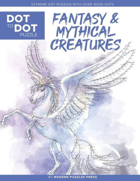 Cover for Catherine Adams · Fantasy &amp; Mythical Creatures - Dot to Dot Puzzle (Extreme Dot Puzzles with over 15000 dots) by Modern Puzzles Press (Paperback Book) (2020)