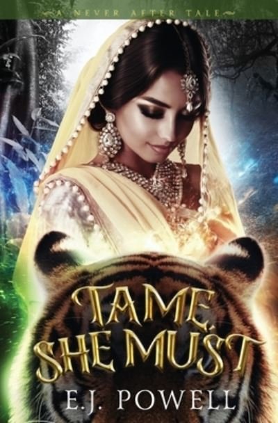Tame, She Must (A Never After Tale) - Never After - Bøger - Independently Published - 9798565620023 - 5. december 2020