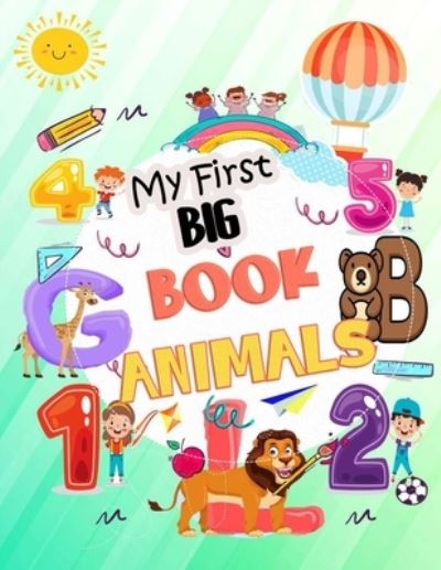 Cover for Sams-Coloring-Book Publishing · My First BIG Book - Animals (Paperback Book) (2020)