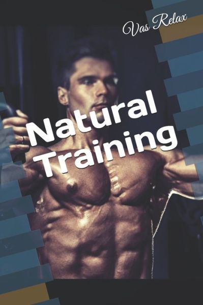 Cover for Vas Relax · Natural Training (Taschenbuch) (2020)