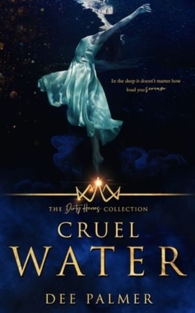 Cover for Dee Palmer · Cruel Water (Pocketbok) (2020)