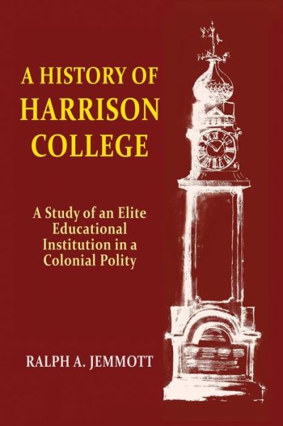 Cover for Ralph a Jemmott · A History of Harrison College (Paperback Book) (2020)