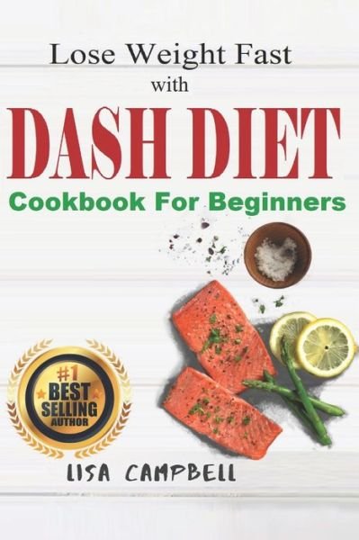 Cover for Lisa Campbell · Lose Weight Fast with DASH DIET (Taschenbuch) (2020)