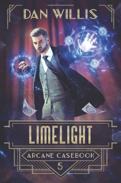 Cover for Dan Willis · Limelight - Arcane Casebook (Paperback Book) (2020)