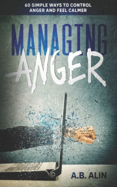 Cover for A B Alin · Managing Anger (Paperback Book) (2020)