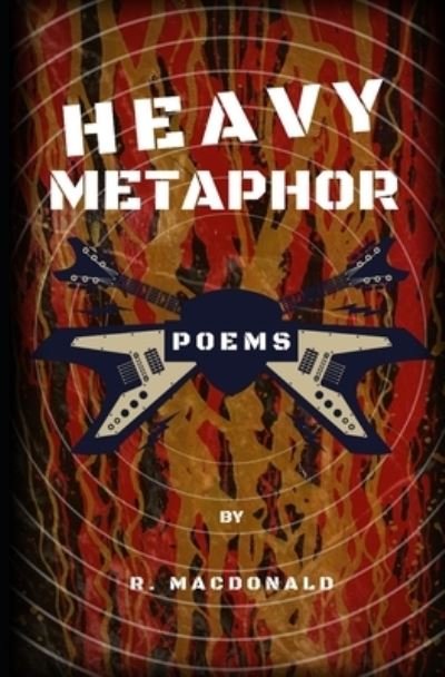 Cover for Macdonald · Heavy Metaphor (Paperback Book) (2020)