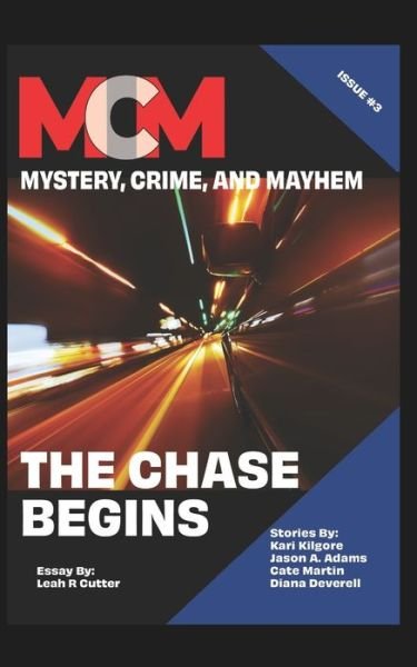 Cover for Kari Kilgore · The Chase Begins (Pocketbok) (2020)