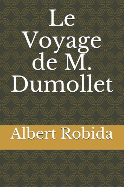 Cover for Albert Robida · Le Voyage de M. Dumollet (Paperback Book) (2020)