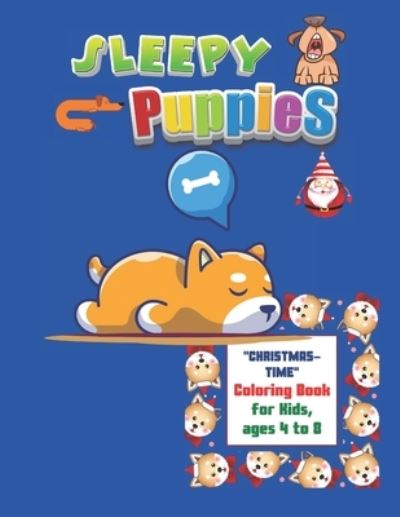 Sleepy Puppies - Rebecca Stewart - Books - Independently Published - 9798687966023 - September 19, 2020