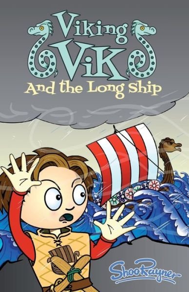 Cover for Shoo Rayner · Viking Vik and the Longship (Paperback Book) (2020)