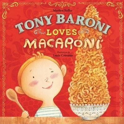 Cover for Marilyn Sadler · Tony Baroni Loves Macaroni (Pocketbok) (2015)