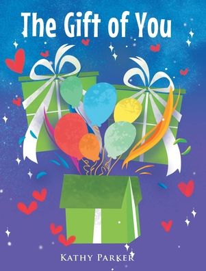 Cover for Kathy Parker · The Gift of You (Hardcover Book) (2022)
