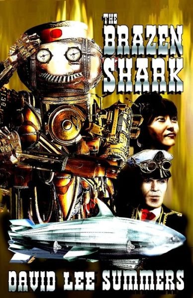 Cover for David Lee Summers · The Brazen Shark - Clockwork Legion (Paperback Book) (2022)