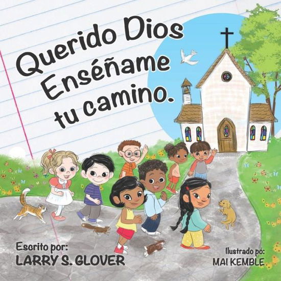 Cover for Larry S Glover · Querido Dios Ensename tu Camino (Paperback Book) (2022)