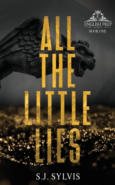 Cover for S J Sylvis · All the Little Lies: A High School Bully Romance (Paperback Book) [Special edition] (2022)