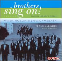 Brothers Sing On: Classics for Men's Choir - Washington Men's Camerata - Musik - GOT - 0000334925024 - 9 maj 2006