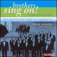 Cover for Washington Men's Camerata · Brothers Sing On: Classics for Men's Choir (CD) (2006)