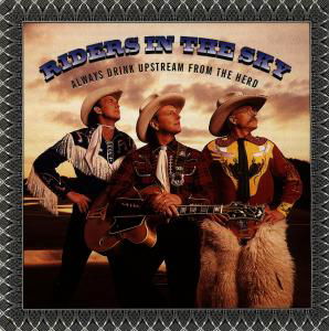 Always Drink Upstream - Riders in the Sky - Música - COUNTRY - 0011661036024 - 17 de outubro de 1995