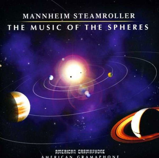 Music Of The Spheres - Mannheim Steamroller - Musiikki - AMERICAN GRAMAPHONE - 0012805042024 - maanantai 24. kesäkuuta 2013