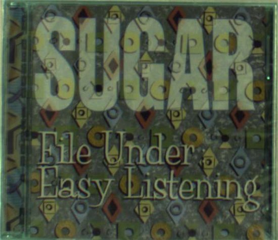 Sugar - File Under: Easy Listening - Sugar - Música - Rykodisc - 0014431030024 - 2 de octubre de 2006