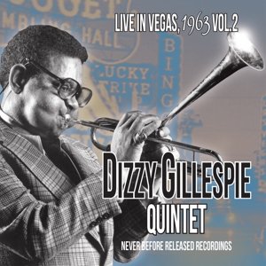 Cover for Dizzy Gillespie · Live in Vegas 1963 Vol 2 (CD) (2016)