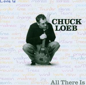 All There is - Chuck Loeb - Music - Shanachie - 0016351509024 - May 21, 2002