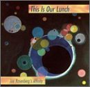 Cover for Joel Rosenberg · This is Our Lunch (CD) (2006)