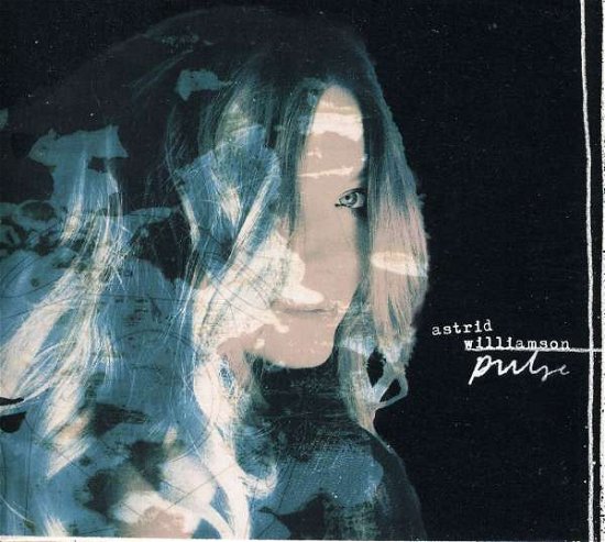 Pulse - Astrid Williamson - Musiikki - ROCK - 0020286156024 - tiistai 16. elokuuta 2011