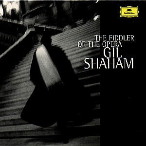 Cover for Shaham Gil · The Fiddler of the Opera (CD) (2002)